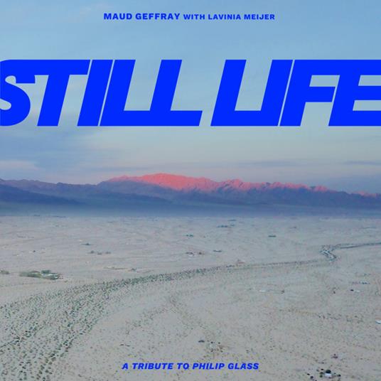 Still Life - Vinile LP di Lavinia Meijer,Maud Geffray