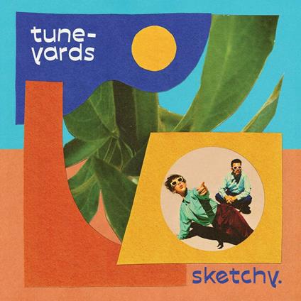 Sketchy. - Vinile LP di Tune-Yards