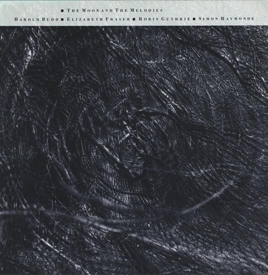 The Moon & The Melodies (with Harold Budd) - CD Audio di Cocteau Twins