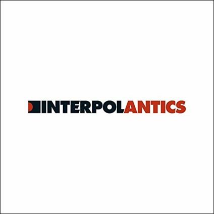 Antics - CD Audio di Interpol