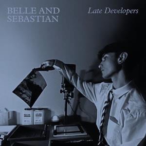 Late Developers - Vinile LP di Belle & Sebastian