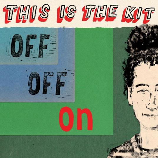 Off Off on - Vinile LP di This Is the Kit