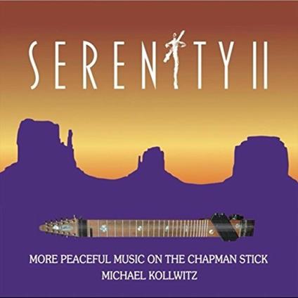 Serenity II - CD Audio di Michael Kollwitz