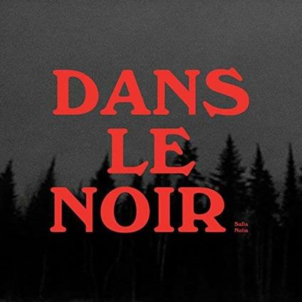 Dans Le Noir - Vinile LP di Safia Nolin