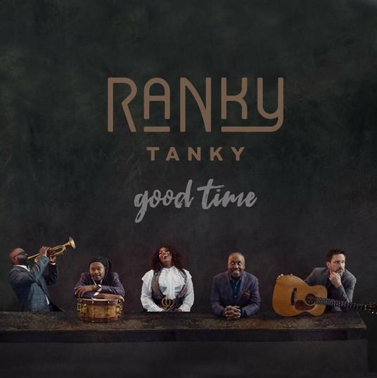 Good Time - CD Audio di Ranky Tanky