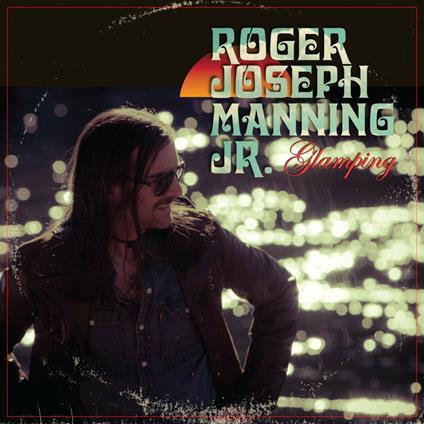 Glamping - CD Audio di Roger Joseph Manning Jr.