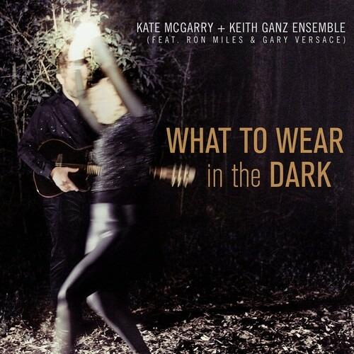 What to Wear in the Dark - CD Audio di Kate McGarry