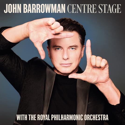 Centre Stage - CD Audio di John Barrowman