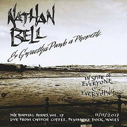 Er Gwaetha Pawb a Phopeth - CD Audio di Nathan Bell