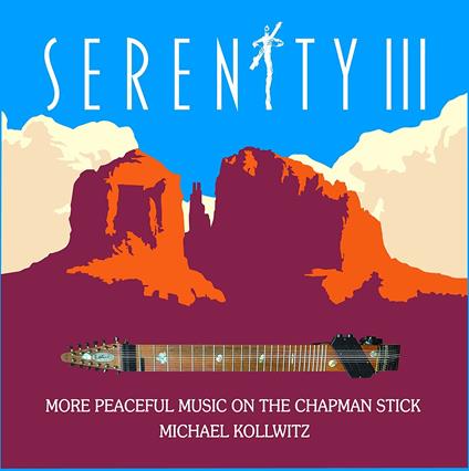 Serenity III - CD Audio di Michael Kollwitz