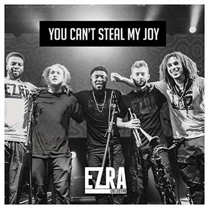 You Can't Steal My Joy - Vinile LP di Ezra Collective