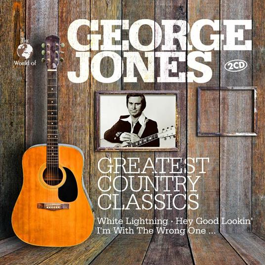 Greatest Country Classics - CD Audio di George Jones