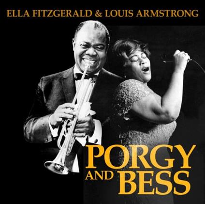 Music Of Porgy And Bess - CD Audio di Louis Armstrong,Ella Fitzgerald