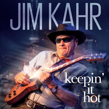 Keepin' It Hot - Vinile LP di Jim Kahr