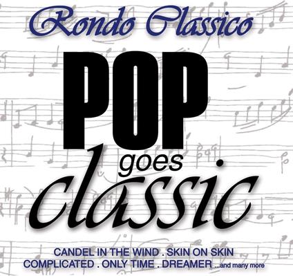 Pop Meets Classic - CD Audio di Rondo Classico