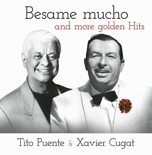 Besame Mucho And More Golden Hits - Vinile LP di Tito Puente,Xavier Cugat