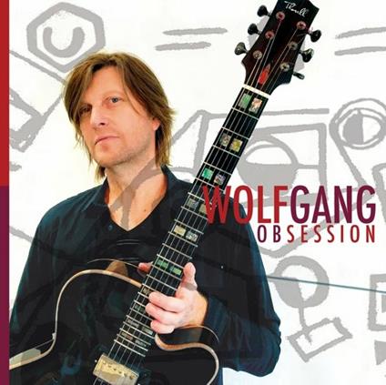 Obsession - CD Audio di Wolfgang Schalk