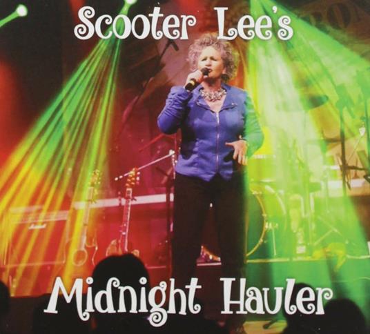 Midnight Hauler - CD Audio di Scooter Lee