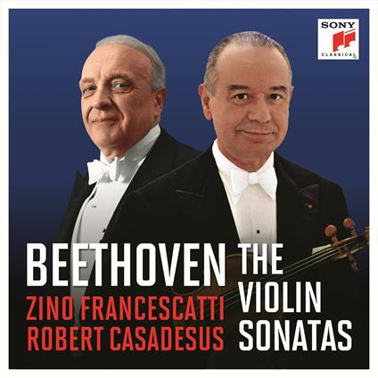 The Violino Sonatas - CD Audio di Ludwig van Beethoven,Robert Casadesus,Zino Francescatti