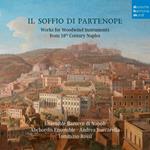 Soffio Di Partenope (Il): Works For Woodwinds From 18th Century Naples