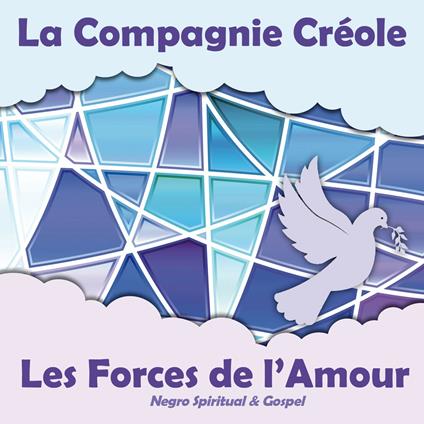 Les forces de l'amour - CD Audio di La Compagnie Creole