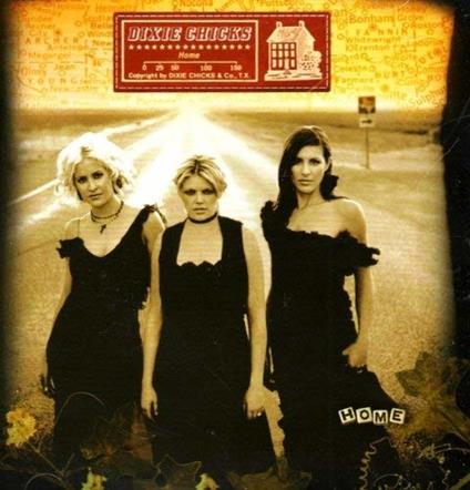 Home (Gold Series) - CD Audio di Dixie Chicks