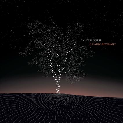 A L'Aube Revenant - CD Audio di Francis Cabrel