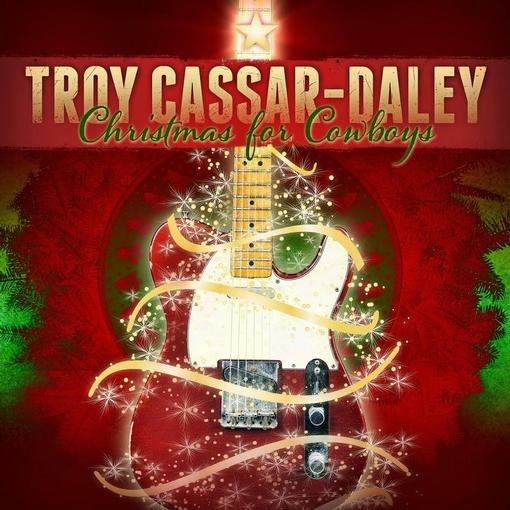 Christmas For Cowboys - CD Audio di Troy Cassar-Daley