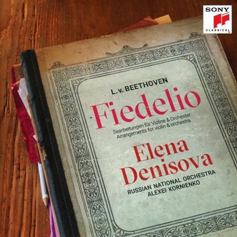Fidelio - Beethoven Arrangements - CD Audio di Ludwig van Beethoven,Elena Denisova