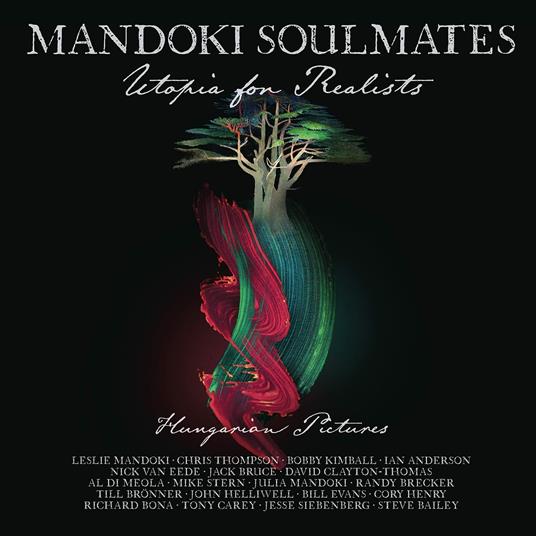 Utopia for Realists. Hungarian Pictures (CD + Blu-ray) - CD Audio + Blu-ray di ManDoki Soulmates