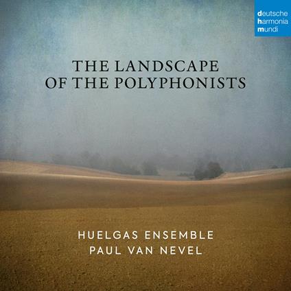 Landscape Of The Polyphonists - CD Audio di Huelgas Ensemble & Paul Van Nevel
