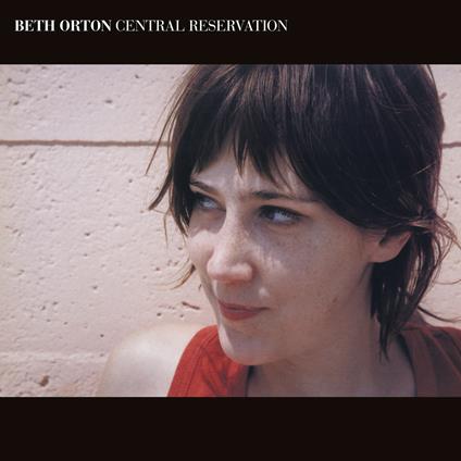 Central Reservation - Vinile LP di Beth Orton