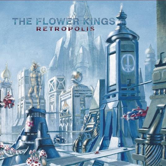 Retropolis (Re-Issue 2022) - CD Audio di Flower Kings