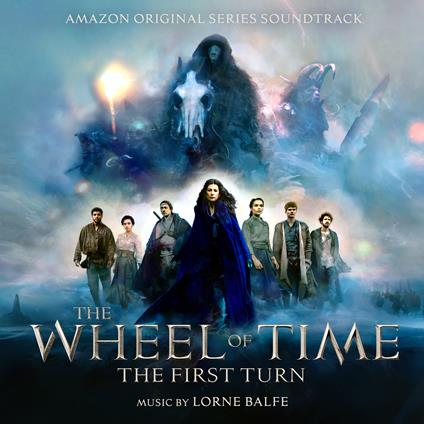 The Wheel of Time. The First Turn (Colonna Sonora) - CD Audio di Lorne Balfe