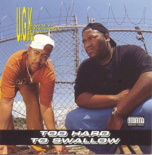 Too Hard To Swallow - Vinile LP di UGK