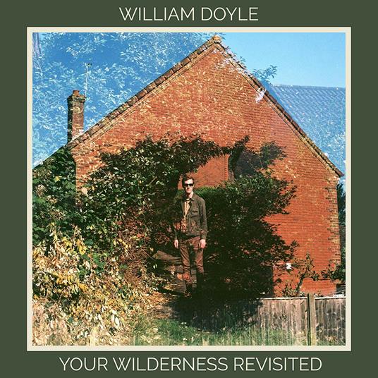 Your Wilderness Revisited - Vinile LP di William Doyle