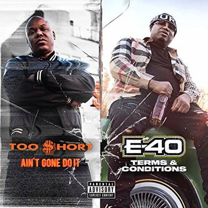 Ain't Gone Do it - Terms and Conditions - Vinile LP di E-40,Too Short