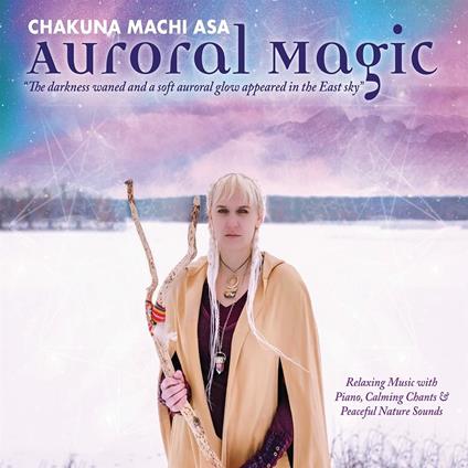 Auroral Magic - CD Audio di Chakuna Machi Asa