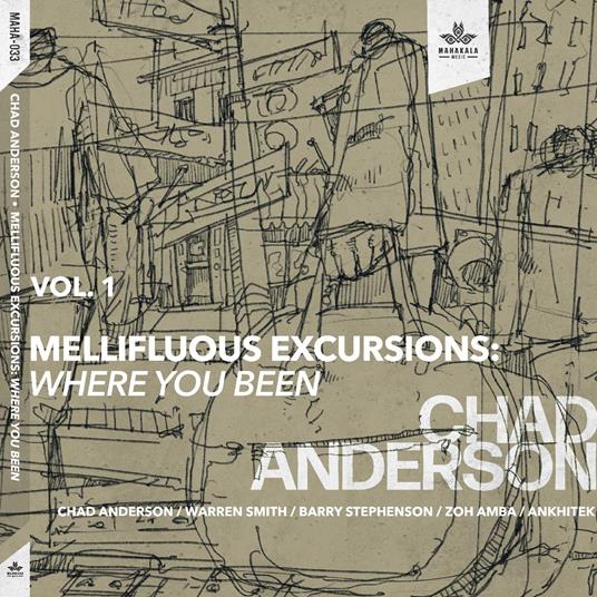 Mellifluous Excursions Vol. 1 - CD Audio di Chad Anderson