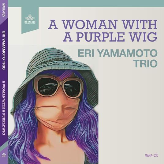 A Woman With A Purple Wig - CD Audio di Eri Yamamoto