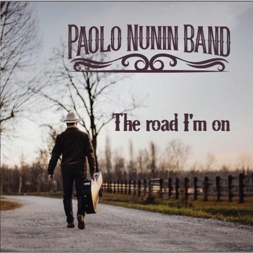 The Road I'm on - CD Audio di Paolo Nunin (Band)
