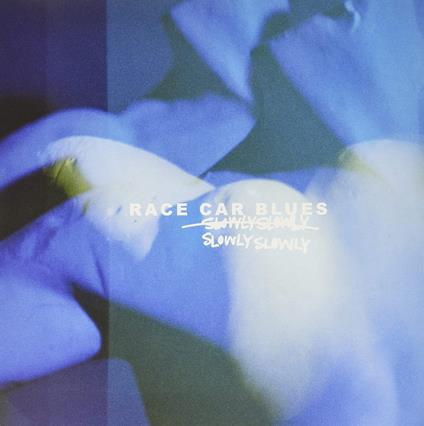 Race Car Blues - Vinile LP di Slowly Slowly