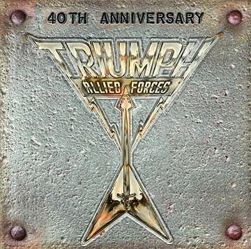 Allied Forces. The 40th Anniversary - Vinile LP di Triumph