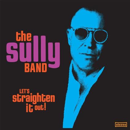 Let'S Straighten It Out! - Vinile LP di Sully Band