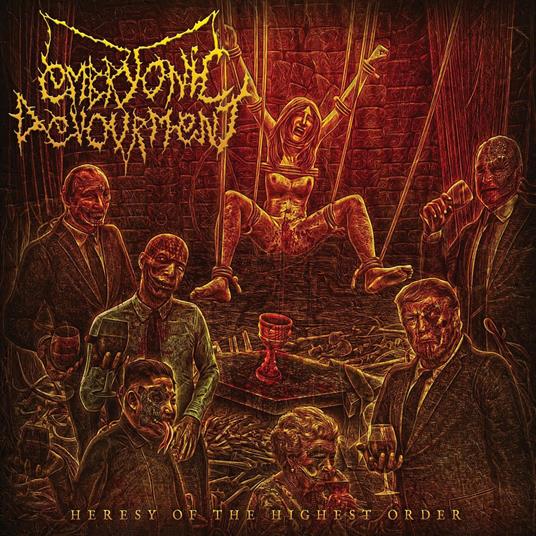 Heresy of the Highest Order (Vomit Splatter Vinyl) - Vinile LP di Embryionic Devourment