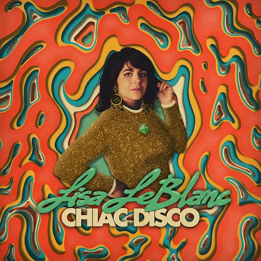 Chiac Disco - CD Audio di Lisa Leblanc