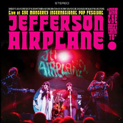 "What The World's Coming To": Live At The Monterey International Pop Festival - Vinile LP di Jefferson Airplane