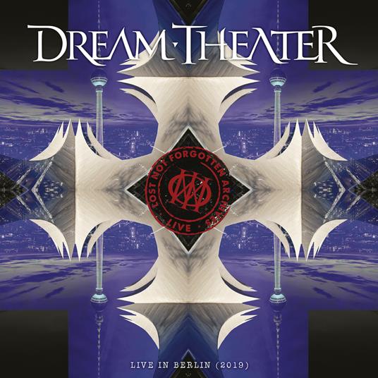 Lost Not Forgotten Archives. Live in Berlin 2019 - CD Audio di Dream Theater