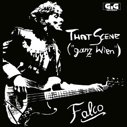 That Scene (''Ganz Wien'') - Vinile 7'' di Falco