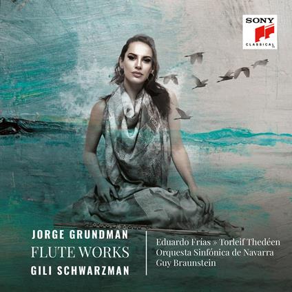 Flute Works - CD Audio di Gili Schwarzman,Jorge Grundman